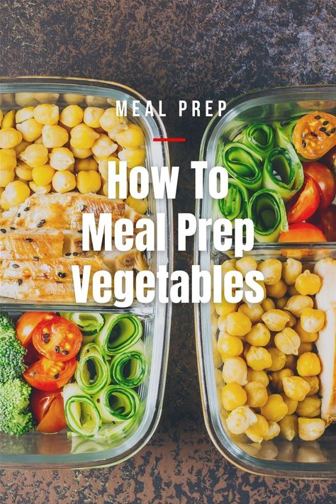 Are you looking to learn how to meal prep vegetables? We put togehter a meal preppping vegetable guide. What you need to know. Meal Prep Vegetables, Vegetable Meal, Fruit And Vegetable Diet, Christian Cowan, Vegetable Diet, Meal Prepping, Food Prep, Stay Fresh, Meal Ideas