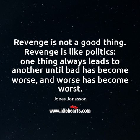 Revenge Quotes Citation Vengeance, Revenge Quotes, Revenge, Good Things, Quotes