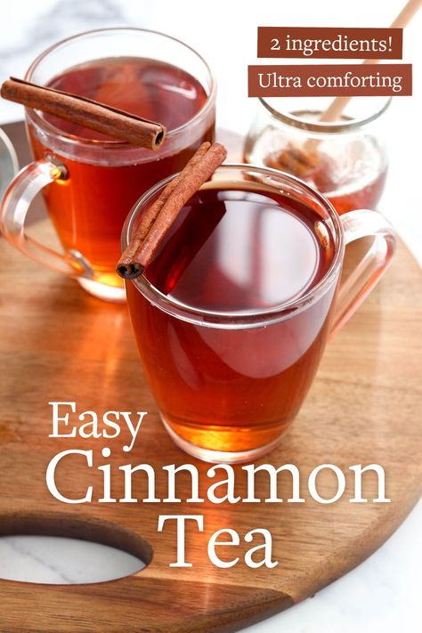 Cinnamon Hot Tea, How To Make Cinnamon Tea Recipes, Hot Cinnamon Drink, Cinnamon Tea For Sore Throat, Tea When Your Sick, Tea With Cinnamon Sticks, Homemade Cinnamon Tea, Cinnamon Tea For Period, Drinks With Cinnamon Sticks