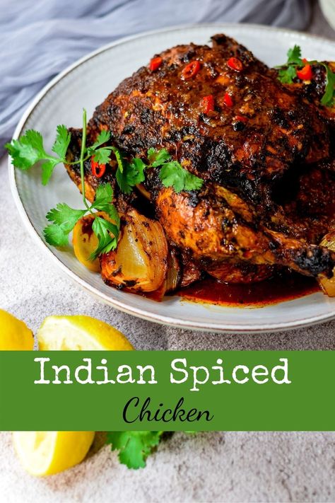 Indian Spiced Chicken Indian Spice Chicken, Indian Roasted Chicken, Curry Dry Rub Chicken, Spice Chicken Recipes, Spiced Chicken, Indian Spiced Chicken, Indian Roast Chicken, Indian Main Course, Chicken Indian