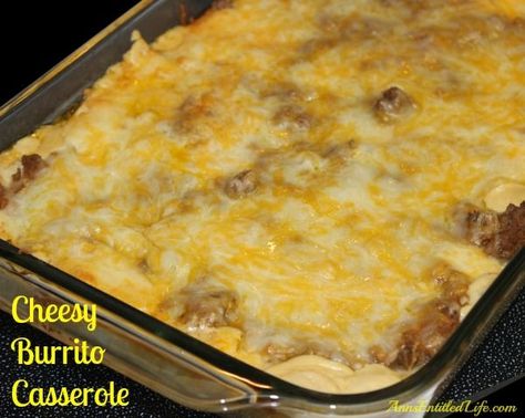 Cheesy Burrito Casserole - A classic Mexican-American dish transformed into an easy to make casserole. Your entire family will love the cheesy, beefy goodness that is this Cheesy Burrito Casserole.  http://www.annsentitledlife.com/recipes/cheesy-burrito-casserole/ Cheesy Burritos, Taco Meals, Burrito Casserole, Dorito Casserole, Chili Relleno, Taco Bake, Pizza Casserole, Chili Dogs, Mexican American