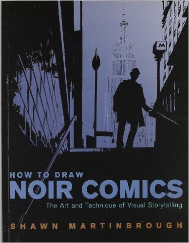 How to Draw Noir Comics: The Art and Technique of Visual Storytelling: Shawn Martinbrough: 9780823024063: Amazon.com: Books High Contrast Images, Comic Manga, The Reader, Book Drawing, Visual Storytelling, Detective Comics, High Contrast, Comic Character, X Men