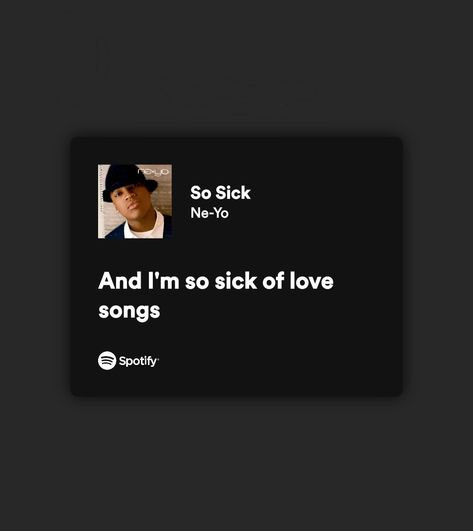 So Sick Neyo Spotify, Pretty Lyrics, Love Songs, Song Lyrics, Incoming Call Screenshot, Songs, Music, Quick Saves, Black