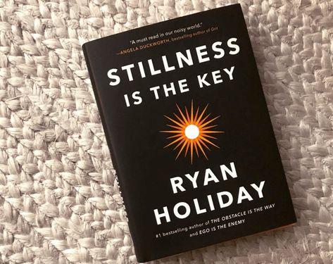 Stillness Is The Key, Obstacle Is The Way, Buddhist Words, Ryan Holiday, Holiday Writing, Western Philosophy, Buddhist Philosophy, Holiday Books, Book Summaries