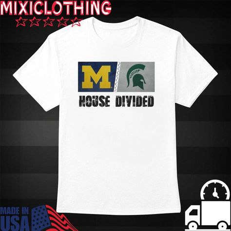 House Divided, University Of Michigan, Michigan State, Adulting Shirts, Michigan, Divider, Mens Graphic Tshirt, Mens Tshirts, Mens Tops