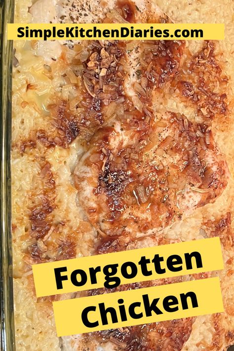 Bake And Forget Chicken, Forget It Chicken, Don’t Peak Chicken, No Peek Chicken And Minute Rice, No Peek Chicken And Instant Rice, No Peek Chicken And Rice Instant Pot, Hidden Chicken Recipes, No Peel Chicken And Rice, No Peek Chicken With Minute Rice