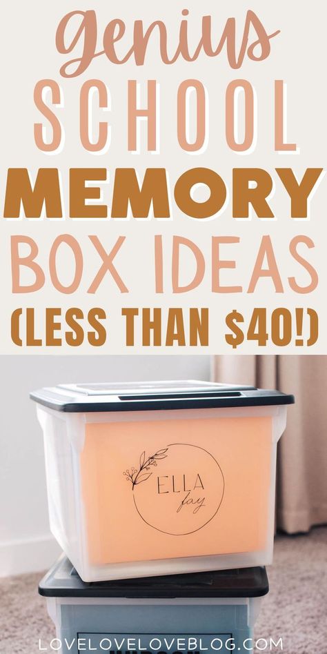 School memory boxes stacked - text reads genius school memory box ideas for less than $40. School Boxes For Each Year, School Memory Box Ideas, School Memory Boxes, Organize School Work, Memory Board Diy, Memory Box Ideas Diy, Memory Box Ideas, Memories Box Diy, Organize School