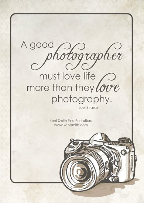 TRUE!  A good photographer must love life more than they love photography. Photography Sayings, Photography Love Quotes, Photographer Quotes, Camera Quotes, Photo Memes, Perfect Photography, More Than Love, Camera Film, Photography Quotes