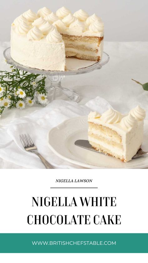 Nigella White Chocolate Cake Nigella Lawson Chocolate Cake, Nigella Recipes, Nigella Lawson Recipes, Dessert Shots, White Chocolate Cake, Chefs Table, Beautiful Desserts, Nigella Lawson, Round Cake Pans