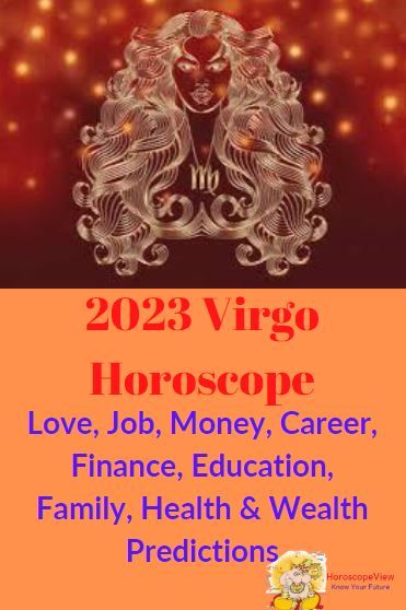 Virgo Horoscope 2023 - Free Astrology Predictions Virgo Horoscope 2023, Virgo 2023 Predictions, 2023 Zodiac Predictions, Virgo Lucky Numbers, Virgo 2023, Virgo Love Horoscope, Gemini Horoscope Today, 2023 Predictions, Virgo Horoscope Today