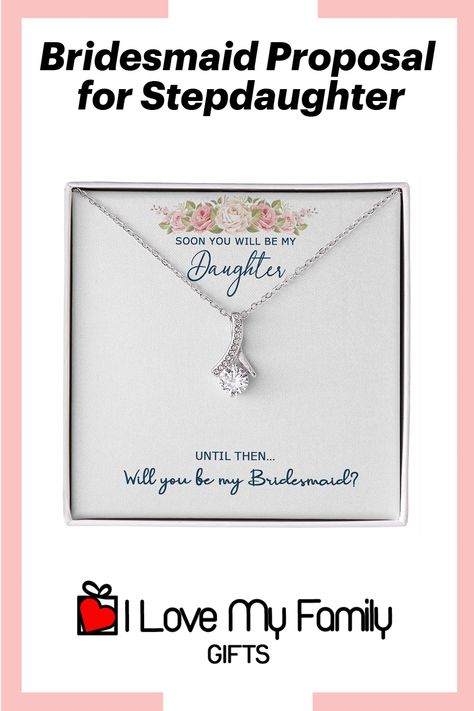 If you want to involve your stepchildren in your wedding ceremony, ask your Stepdaughter to be your bridesmaid with this meaningful gift. #weddinggiftsforstepchildren #stepdaughterbridesmaidproposal #bridetofuturestepdaughter Daughter Bridesmaid, Bonus Daughter, Step Daughter, Step Kids, Bridesmaid Proposal Gifts, Daughter Necklace, Love My Family, Proposal Gifts, Will You Be My Bridesmaid