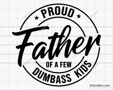 Dad Svg Free, Cricut Decals, Papa Svg, Wildflower Design, Fathers Day Svg, Dr. Seuss Svg, Dad Svg, Badge Design, Funny Sarcastic