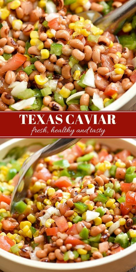 Texas Caviar Dip, Caviar Dip, Comfort Recipes, Texas Caviar, Healthy Nutrition Plan, Grilled Corn, Healthy Appetizers, Black Eyed, Fresh Veggies