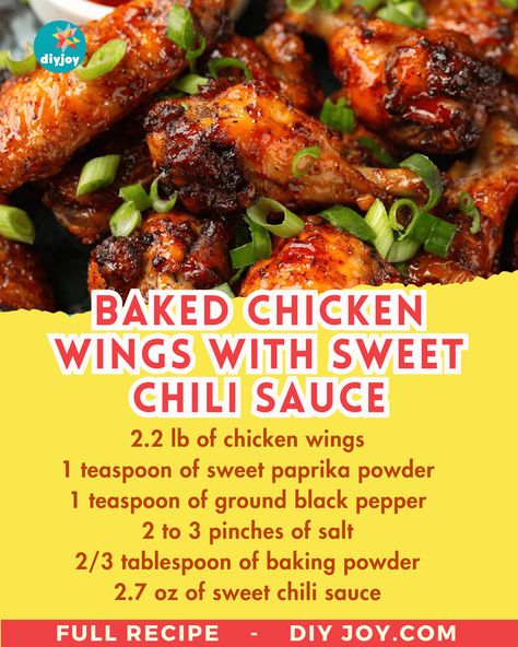 Baked Chicken Wings With Sweet Chili Sauce | Easy Dinner Recipe | Easy Chicken Recipe | Sweet Chili Chicken Wings Ingredients via @diyjoycrafts Chili Chicken Wings, Sweet Chili Chicken Wings, Sweet Chili Wings, Chili Bake, New Chicken Recipes, Easy Chicken Recipe, Sweet Chili Chicken, Chili Chicken, Easy Chicken Dinner Recipes