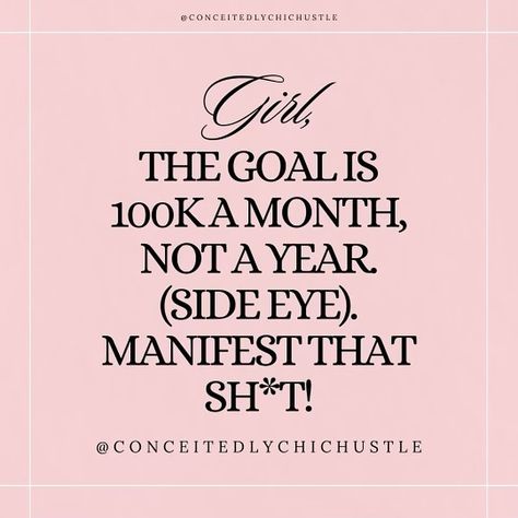 Setting goals high! Dreaming of achieving 100k a month, not just a year. It’s not about dreaming small! 🎀 It’s about setting goals that push boundaries and ignite passion. 🎀 Every day is a step closer to that six-figure monthly milestone. -XOXO Conceitedly Chic Hustle 🎀 Are you ready to chase your dreams with me? Comment “HELL YEAH” if you are! Follow @conceitedlychichustle for more quotes! Let’s turn ambitions into reality! #DreamBig #HustleHard #Goals #pasiveincome #hustleh... 100k A Year, 100k A Month, Give Yourself 6 Months Quotes, 100 Miles In A Month Challenges, First Of The Month Manifestation, Dedicate The Next 6 Months To Your Goals, Side Eye, Hustle Hard, Chase Your Dreams