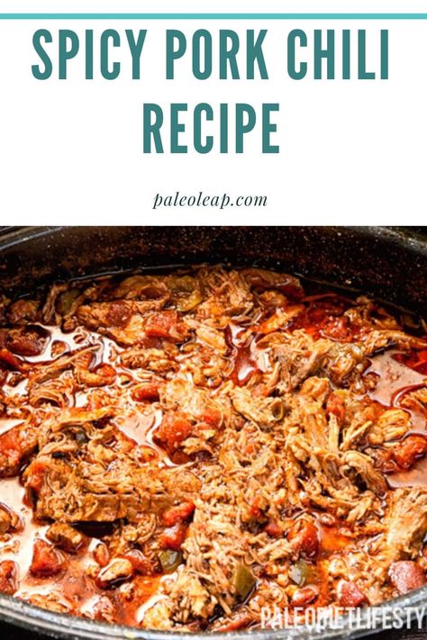 Spicy Pork Chili Recipe Spicy Pork Recipes, Mexican Pork Chili, Pork Shoulder Rub, Pulled Pork Chili Recipe, Pork Chili Recipe, Paleo Soup Recipe, Pork Soup Recipes, Pulled Pork Chili, Paleo Soups