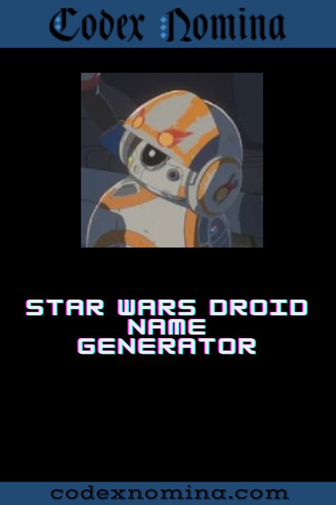 Star Wars Droid Name Generator & Backstories Star Wars Characters Names, Character Name Generator, Star Wars Oc, Oc Name, Oc Names, Star Wars Droids, Name Suggestions, Kinds Of Shapes, Name Generator