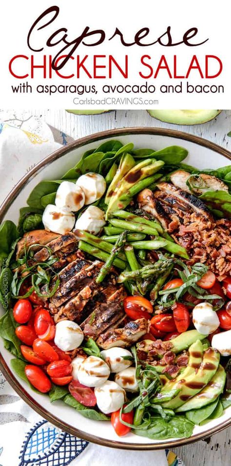 Chicken Caprese Salad (+ Avocado and Bacon) - Carlsbad Cravings Chicken Fresh, Carlsbad Cravings, Asparagus Salad, Caprese Chicken, Balsamic Reduction, Balsamic Chicken, Avocado Chicken Salad, Spring Salad, Summer Salad Recipes