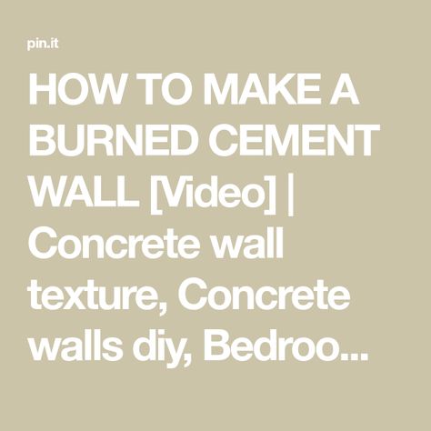 HOW TO MAKE A BURNED CEMENT WALL [Video] | Concrete wall texture, Concrete walls diy, Bedroom wall paint Burned Cement Wall Diy, Burned Cement Wall, Diy Cement Wall, Concrete Walls Diy, Diy Bedroom Wall, Wall Video, Concrete Wall Texture, Diy Cement, Cement Walls