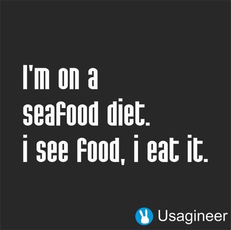 Love this one...  #thehungrydater #inspiration #quotestoliveby #quoteoftheday #quote #inspirationalquote #foodquotes #food #foodblogger #foodgram #foodgasm Seafood Quote, Funny Food Quotes, Restaurant Quotes, Happy Birthday Quotes For Him, Foodie Quotes, Quotes Funny Life, Food Quotes Funny, Snacks Diy, Seafood Diet