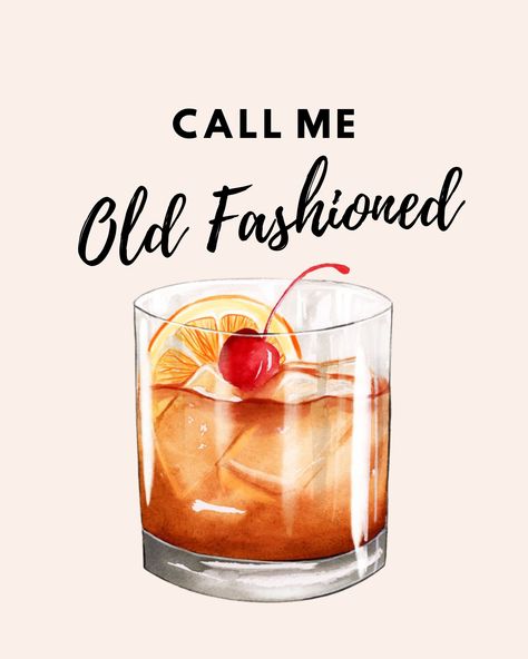 Old Fashion Signature Drink Sign, Old Fashioned Cocktail Painting, Old Fashioned Cocktail Drawing, Old Fashioned Quotes, Rock Coloring, Glass Quotes, Drink Wall, Call Me Old Fashioned, Corn Hole Diy