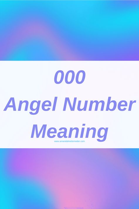 000 Angel Number Meaning — Amanda Linette Meder Life Path Numbers, Pros And Cons List, Twin Flame Reunion, Angel Number Meaning, Day Of Birth, Negative Numbers, Number Sequence, Number Signs, Life Path Number