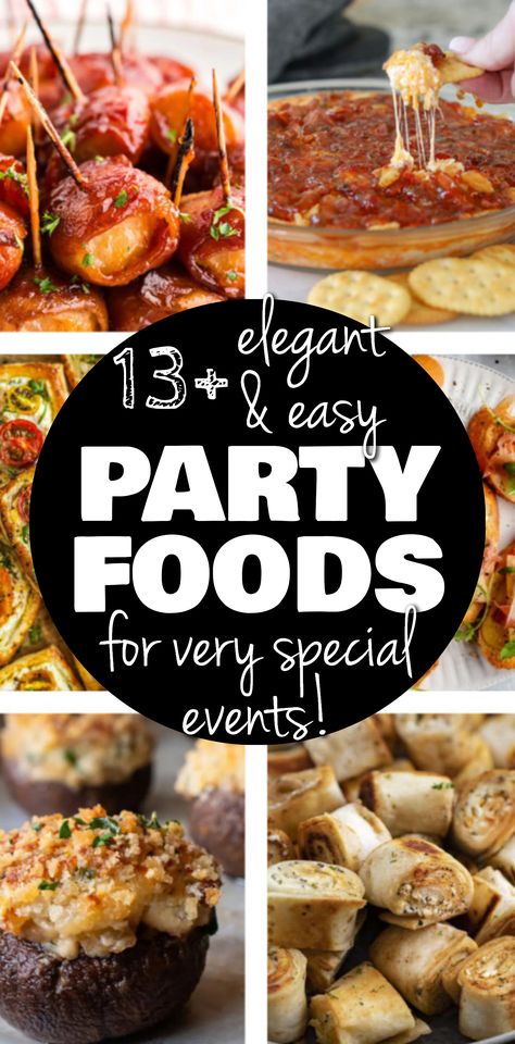 PARTY FOODS / for very special
events! / elegant
& easy / 13+ Cheap Fancy Party Food, Finger Foods For Bbq Party, Anniversary Party Foods, Fancy Party Food, Hosting Food, Snacks For Party, Dinner Party Entrees, Party Entrees, Cream Cheese Spread Recipes