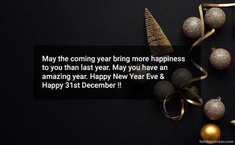 31 December Quote New Years, New Years Eve Messages, Festival With Friends, New Year's Eve Wishes, December Wishes, Happy New Year Eve, Happy New Year Status, Happy New Year Funny, New Years Eve Quotes