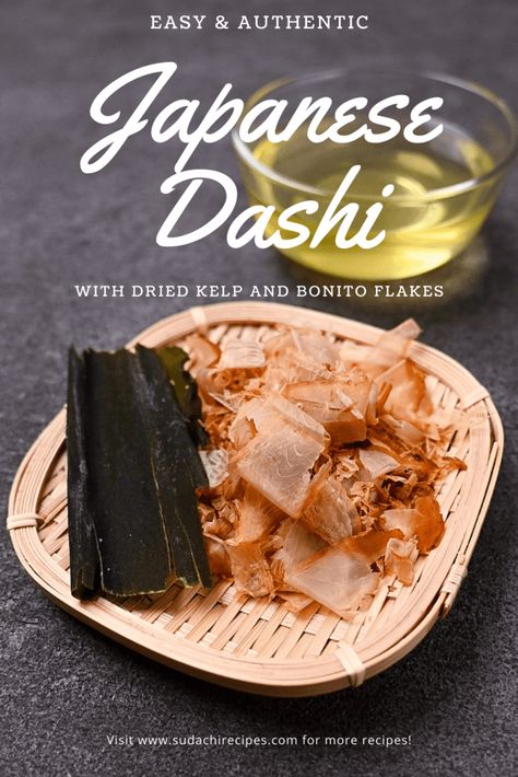 Bonito Recipe, Sudachi Recipes, Kombu Dashi, Cooking Staples, Dashi Recipe, Dashi Stock, Dashi Broth, Bonito Flakes, Japanese Soup