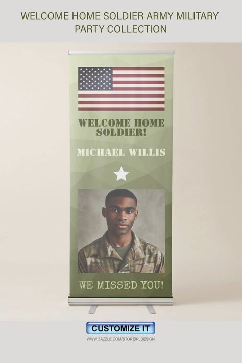 best Welcome home soldier army military party decor invites custom collection by PLdesign, Zazzle click now : Welcome Home Party, Welcome Home Soldier, Military Party, Welcome Home Parties, Retractable Banner, Name Photo, Unique Gifts For Men, Hanging Banner, Home Party