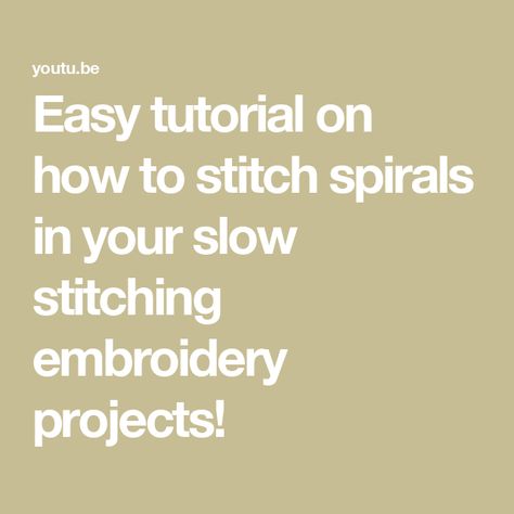 Easy tutorial on how to stitch spirals in your slow stitching embroidery projects! Slow Stitch Project Ideas, Slow Stitching Tutorial, Slow Stitching Projects, Slow Stitching Ideas, Slow Stitching, Easy Tutorial, Embroidery Projects, Fabric Scraps, Needlework