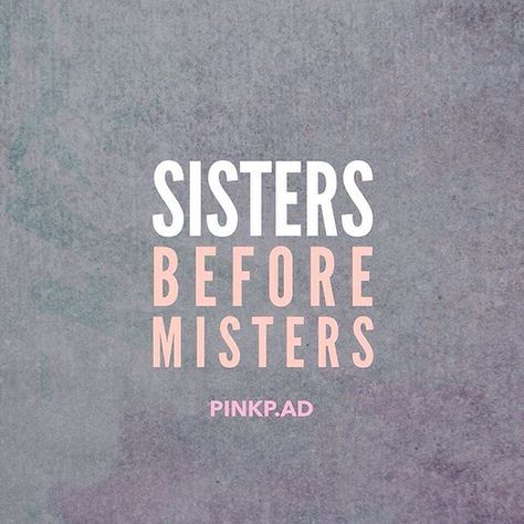 Sisters before misters. #BFF #friends #love #family #bond #bestie Sisters Before Misters, Quote Girl, Bff Friends, Funny Instagram Captions, Pretty Backgrounds, Love Family, Sister Love, Dec 8, Baby Things