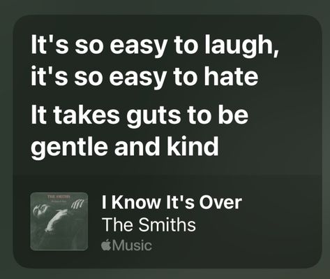 The Smiths I Know Its Over Lyrics, The Smiths I Know It's Over, The Smiths Lyrics Quotes, I Know It's Over The Smiths, I Know It's Over The Smiths Lyrics, The Smiths Lyrics Aesthetic, Rock Songs Lyrics, The Smiths Songs, The Smiths Quotes