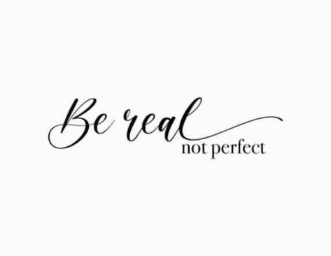 Be Real Not Perfect SVG | Perfectly imperfect svg | Christian svg | Inspirational Svg | Motivational Svg | Self love svg | Worthy svg Use this inspirational file to create inspirational t shirts, sweatshirts, hats, bags, keychains, decor in your office or home office, and so on! The options are endless! Download instantly and start creating today! * This is an instant download digital product so no physical product will be sent.  * There will be no watermarks on the purchased file set. INSTANT D Quotes About Being Imperfect, Be Love Quotes, Be Real Quotes, Transparent Quotes, Perfectly Imperfect Quote, Be Real Not Perfect, Real Not Perfect, Self Love Svg, Inspirational Svg