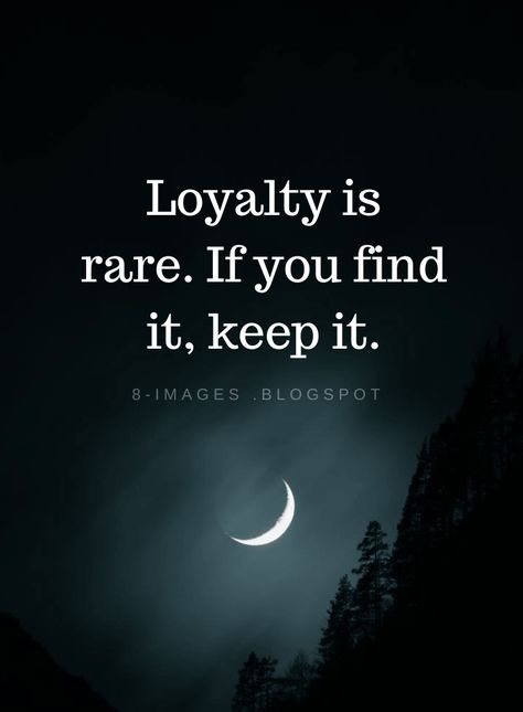 Loyalty Quotes Loyalty is rare. If you find it, keep it. Be Loyal Quotes Relationships, Fidelity Quotes, I Trust You Quotes, Loyalty Is Royalty, Quotes About Loyalty, Loyalty Is Rare, Loyal Quotes, Trust Yourself Quotes, Quotes Loyalty