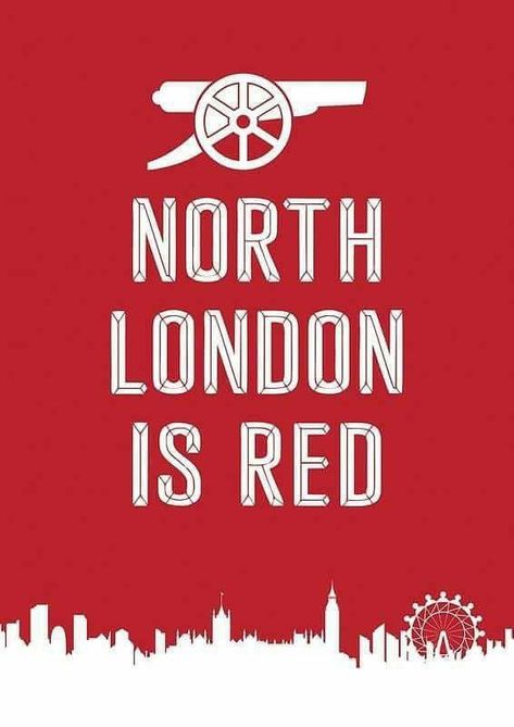 North London Is Red, Arsenal Quotes, Wallpapers Football, London Room, Inspirational Football Quotes, Arsenal Fc Wallpapers, Office Wall Graphics, Tshirt Prints, Arsenal Wallpapers