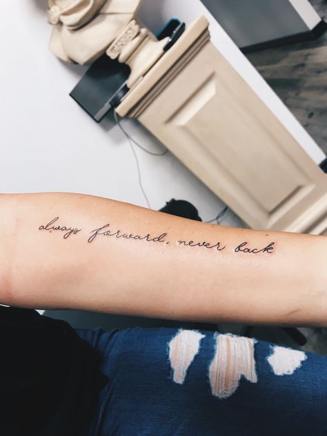 Always forward, never back Always Forward Never Back, Dragons Tattoo, Always Forward, Small Quote Tattoos, Tattoo Trend, Shape Tattoo, Inspiration Tattoos, Tattoo Feminina, Pattern Tattoo