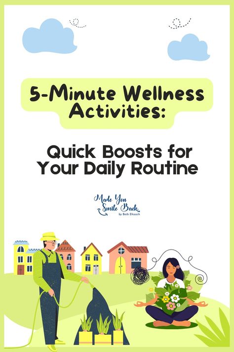 5-Minute Wellness Activities: Quick Boosts for Your Daily Routine Mini Workouts, Walking Meditation, Showing Gratitude, Wellness Activities, Deep Breathing Exercises, Boost Your Mood, Body Scanning, Emotional Awareness, Breathing Techniques