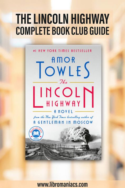 Amor Towles, Rules Of Civility, A Gentleman In Moscow, Book Club Questions, Lincoln Highway, Discussion Prompts, Group Discussion, Book Clubs, Top Books To Read