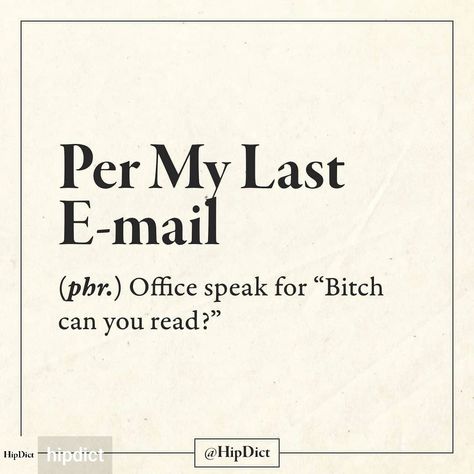 Office Sarcasm Quotes, Corporate Quotes, Funny Emails, Sarcastic Words, Mottos To Live By, Definition Quotes, Funny Words To Say, Funny Definition, Unique Words Definitions