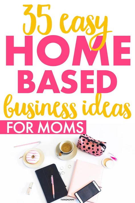 Home Based Business Ideas, Easy Small Business Ideas, Twins Mommy, Mom Business, Home Business Ideas, Business Ideas For Beginners, Mom Planner, Stay At Home Moms, Best Small Business Ideas