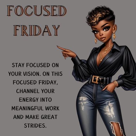 Happy Friday Black Women, Saturday Self Care, Friday Inspirational Quotes, Good Morning Sister Quotes, Morning Sister, African American Quotes, Strong Black Woman Quotes, Good Morning Sister, Diva Quotes