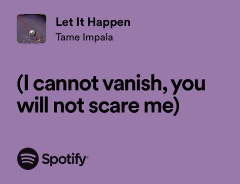 Tame Impala Quotes, Let It Happen Tame Impala, Currents Tame Impala, Lavender Widgets, Tame Impala Lyrics, Tame Impala Aesthetic, Miss U All, Musical Lyrics, Real Lyrics