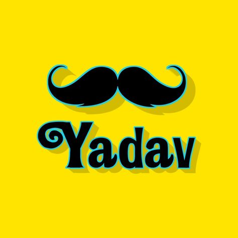 Yadav, Yadavji, Moustache Yadav Yaduvanshi Name Wallpaper, Yadav Name Logo, Yadav Logo, Rao Sahab, Bhai Dooj Wishes, Bhai Dooj, Colorful Borders Design, Colorful Borders, तितली वॉलपेपर