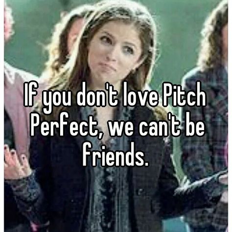 Pitch Perfect, Reality Check, True Life, E Card, Great Movies, New People, I Smile, Bones Funny, Movie Quotes