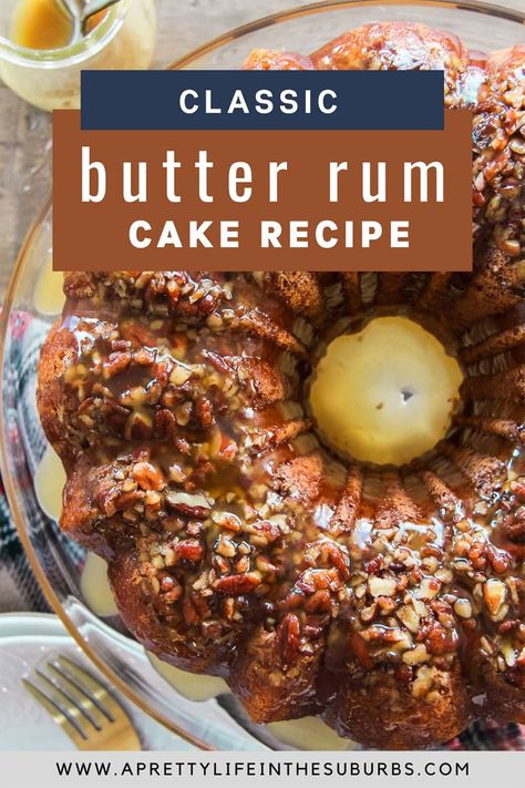 Butter Rum Muffins, Butter Rum Cake, Rum Caramel Sauce, Rum Cake Recipe Easy, Rum Caramel, Rum Butter, Alcohol Cake, Rum Cake Recipe, Easy Bundt Cake