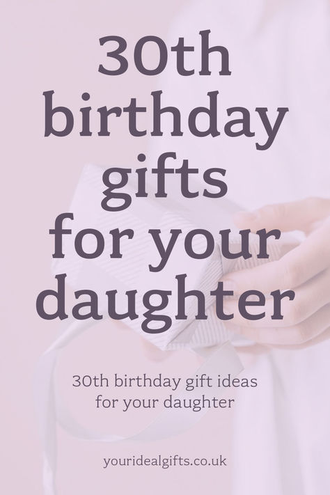 30th birthday gifts for your daughter Gifts For 30 Year Old Daughter, 30th Birthday For Women Gifts, 30 Year Old Birthday Ideas, 30th Birthday Gifts For Her, 30th Birthday Present, 30th Birthday Gift Ideas, Lovely Gift Ideas, Birthday Gift Ideas For Her, Christmas Gift Daughter