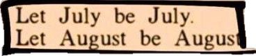 Let August Be August, Let July Be July, Let It Be, Quotes