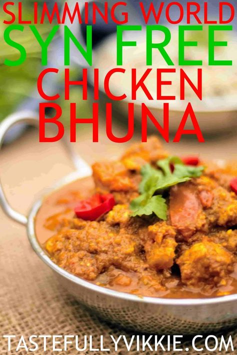 Slimming World Syn Free Chicken Bhuna Curry Fakeaway - Tastefully Vikkie Chicken Bhuna, Slimmers World Recipes, Syn Free Food, Fakeaway Recipes, Syn Free, Curry Chicken Recipes, World Recipes, Curry Recipes, Main Meals