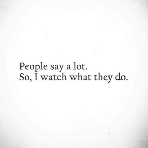 Your Word Is All You Have Quotes, Less Speaking Quotes, Actions Louder Than Words Quotes, Quotes On Words And Actions, Quotes About Shutting Up, Repeated Actions Quotes, Actions Are Louder Than Words, Actions Prove Quotes, Action Speaks Quotes